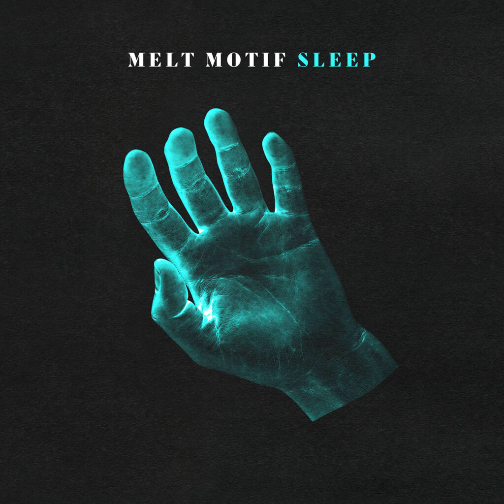 Melt Motif - Sleep